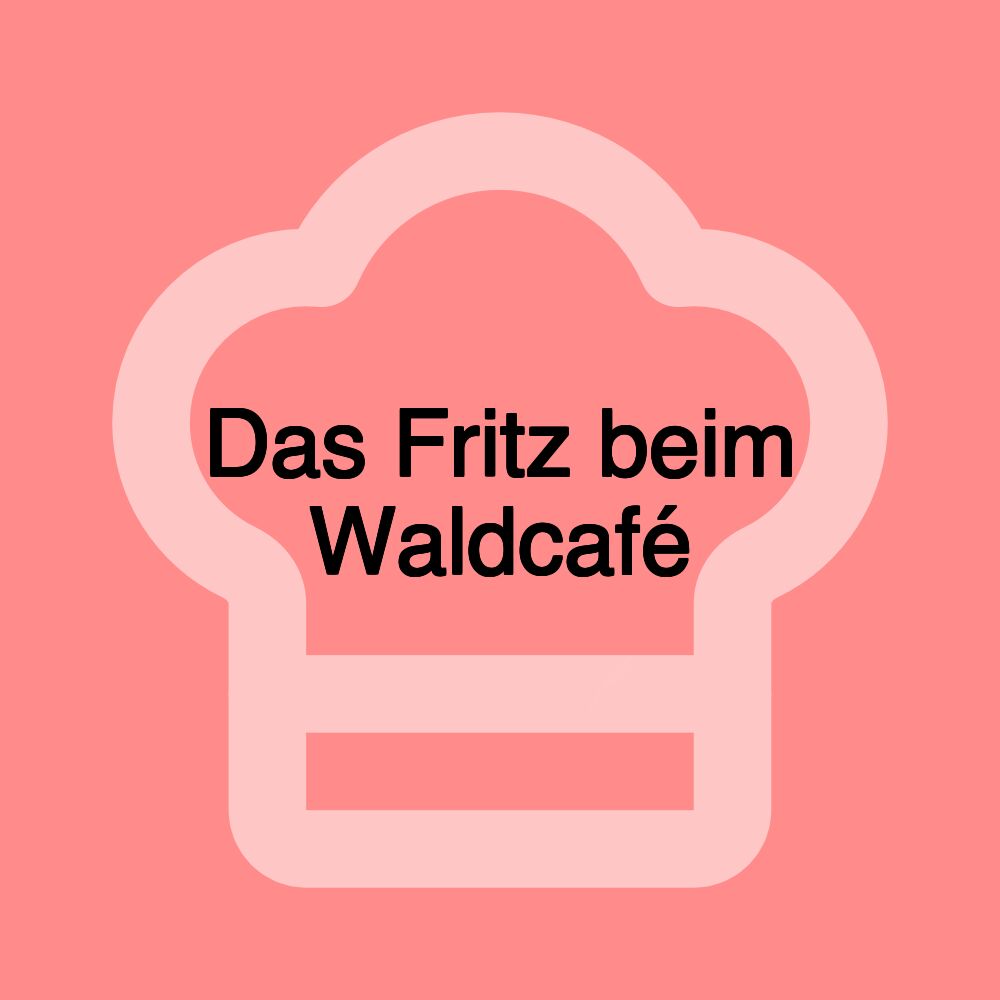 Das Fritz beim Waldcafé