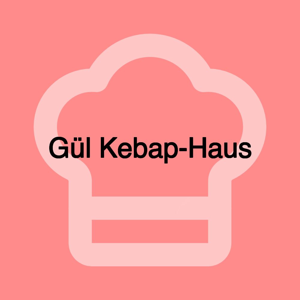 Gül Kebap-Haus