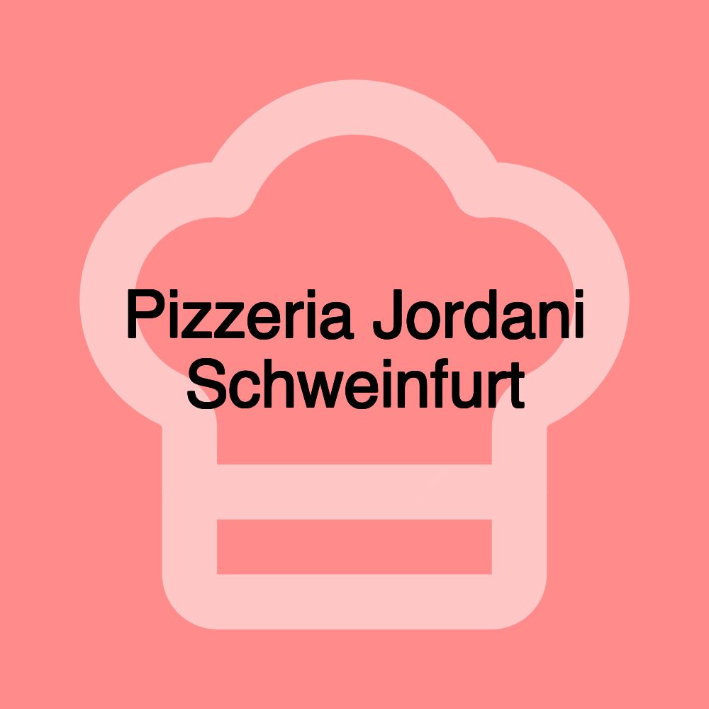 Pizzeria Jordani Schweinfurt