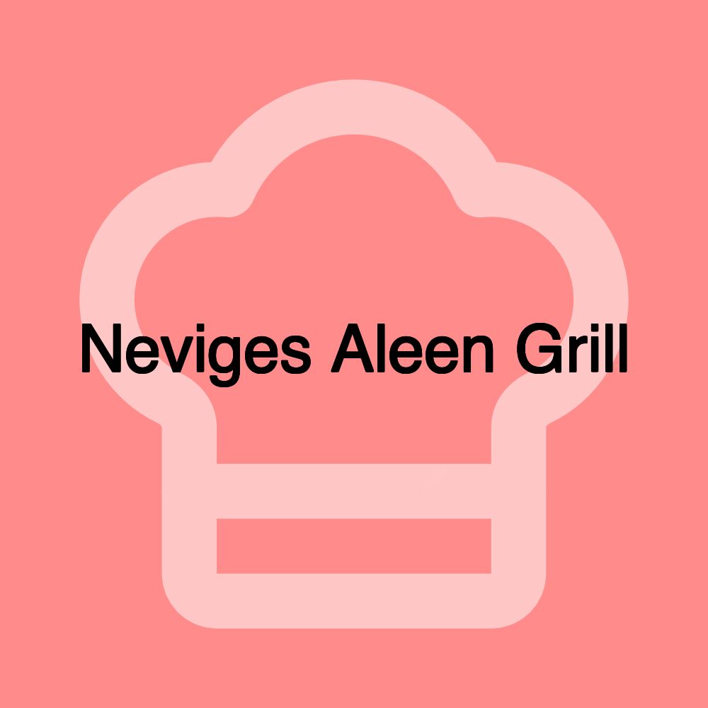 Neviges Aleen Grill