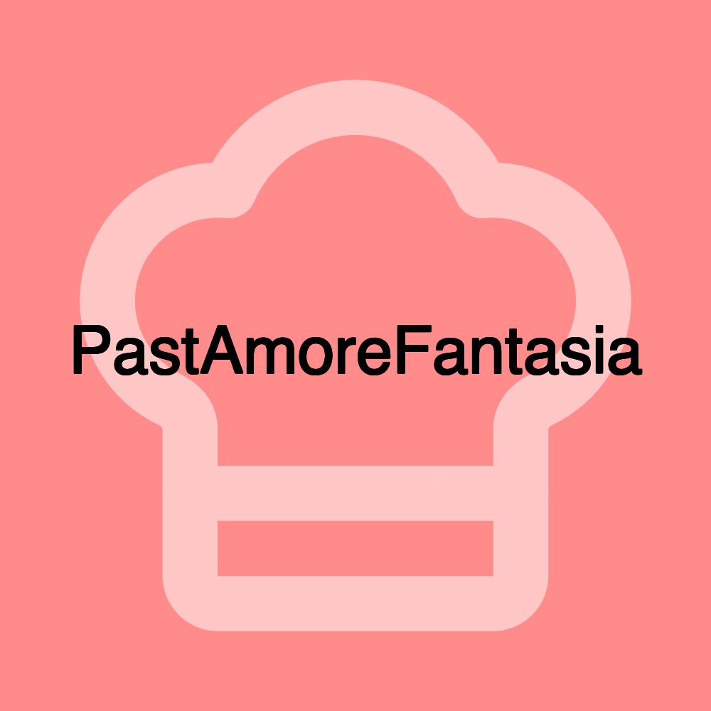 PastAmoreFantasia