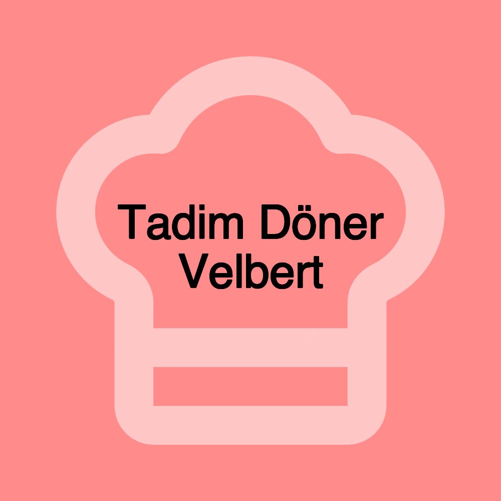 Tadim Döner Velbert