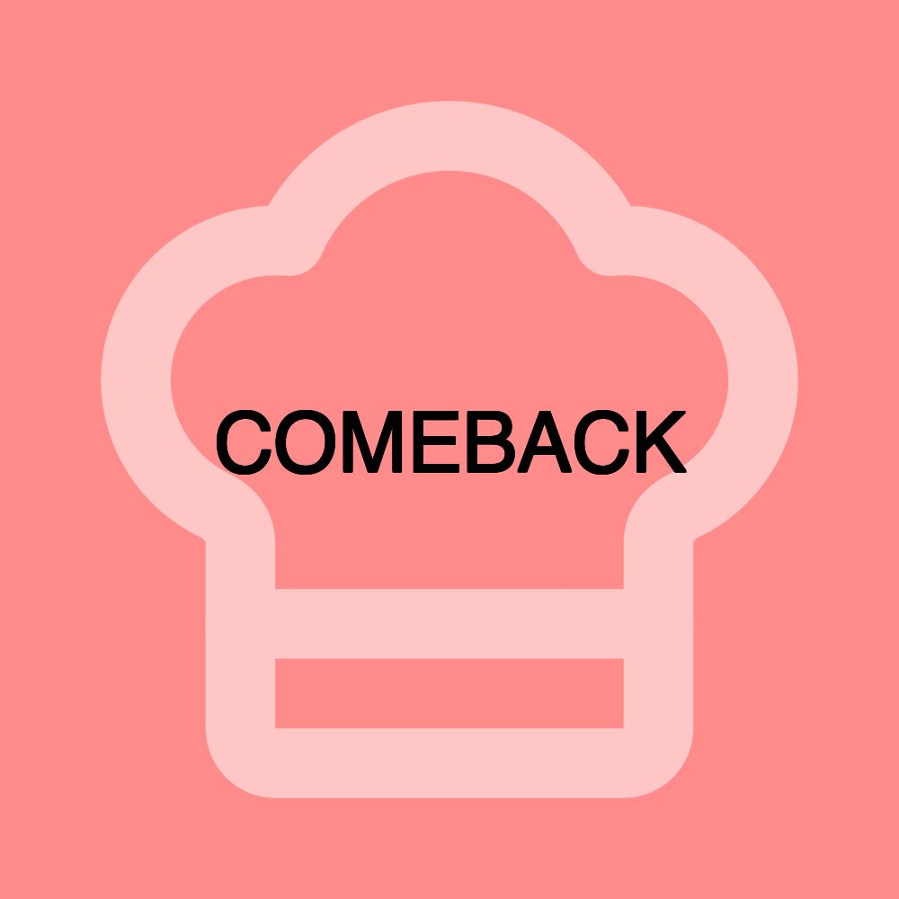 COMEBACK