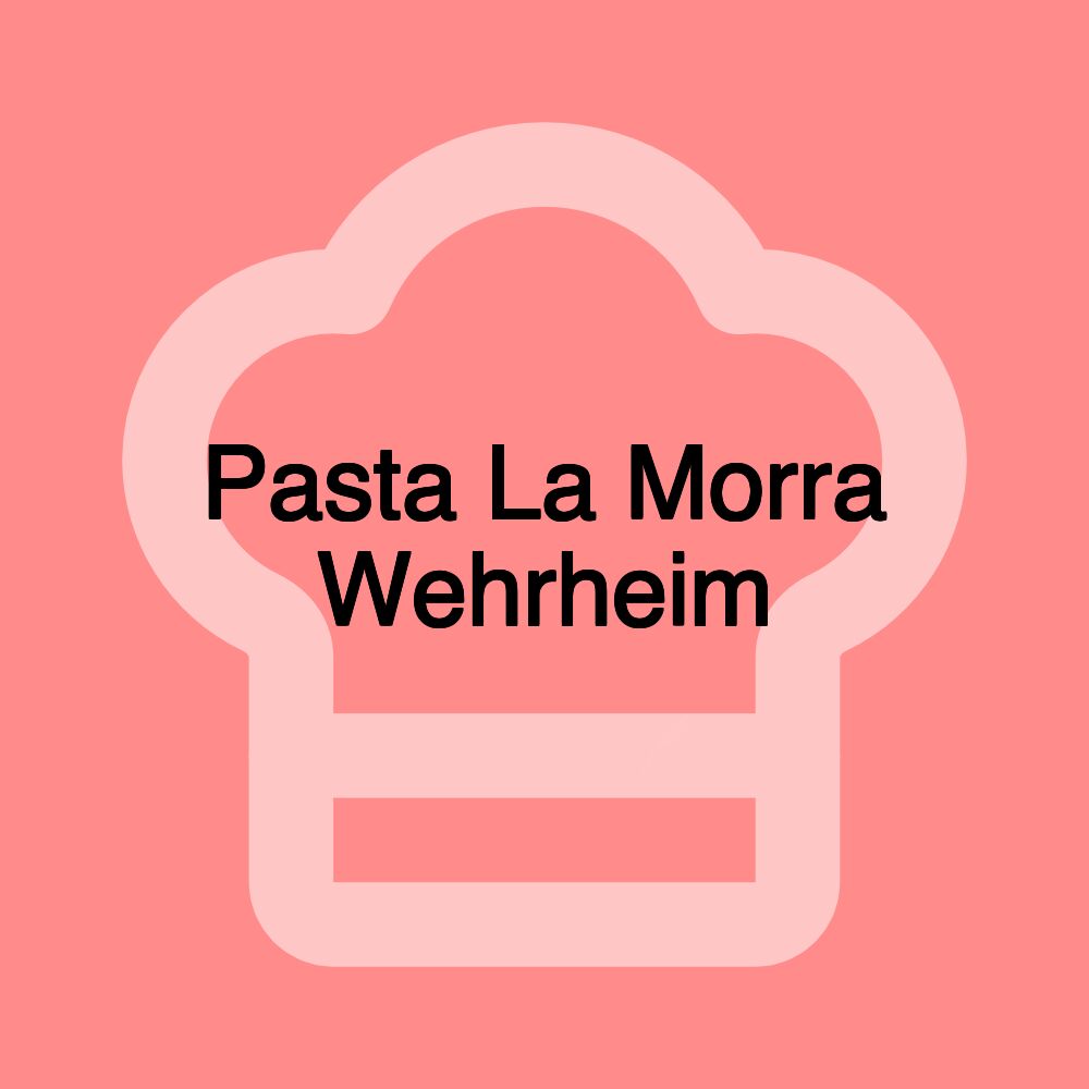 Pasta La Morra Wehrheim