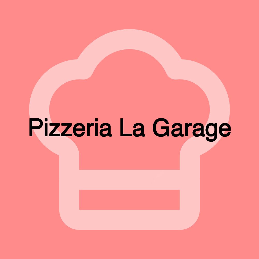 Pizzeria La Garage