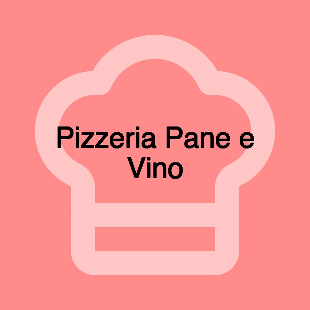 Pizzeria Pane e Vino