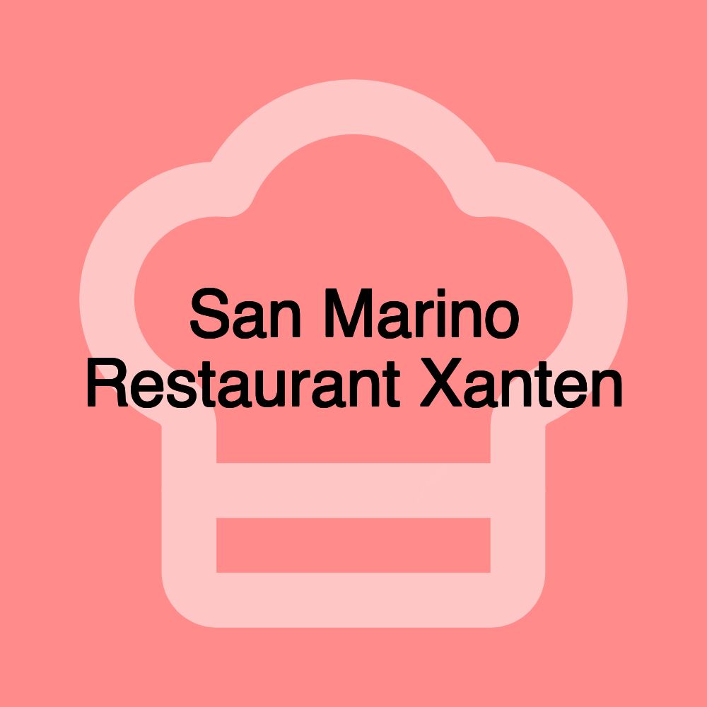 San Marino Restaurant Xanten