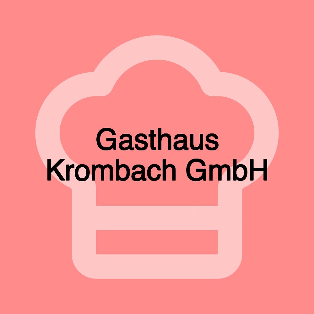 Gasthaus Krombach GmbH