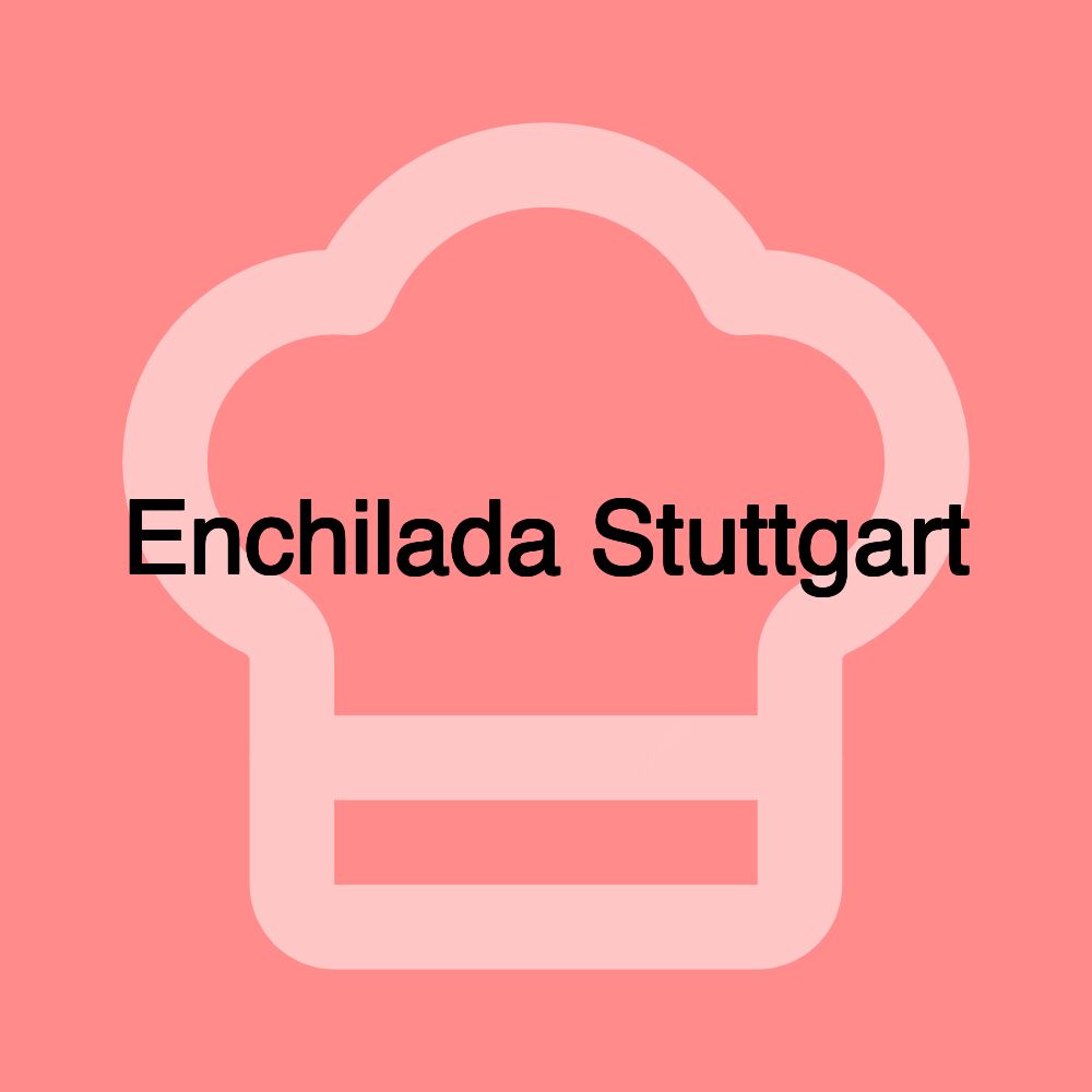 Enchilada Stuttgart