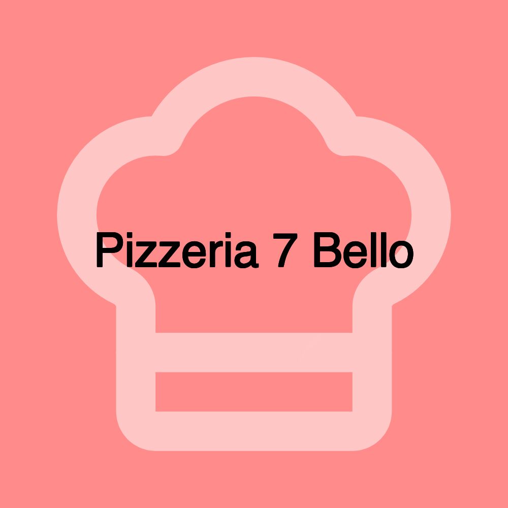 Pizzeria 7 Bello