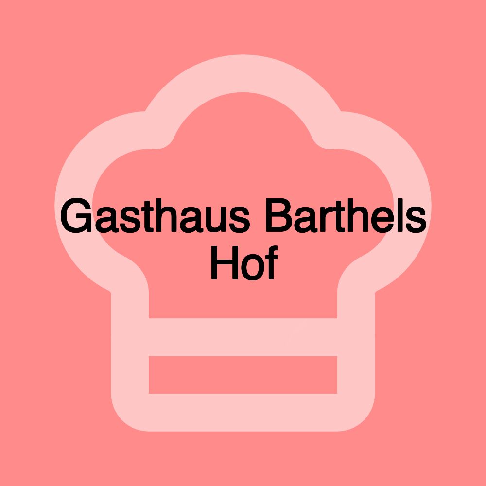 Gasthaus Barthels Hof
