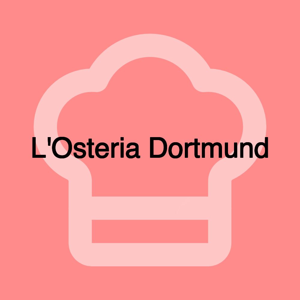 L'Osteria Dortmund