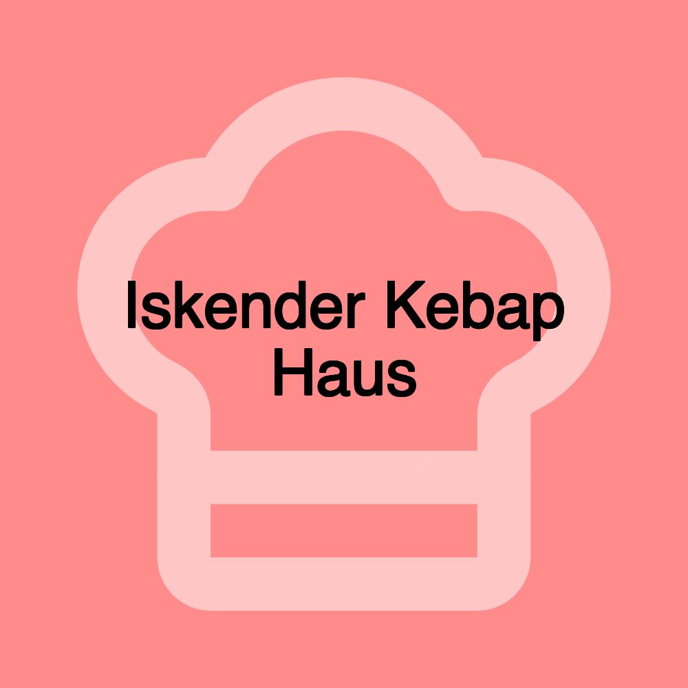 Iskender Kebap Haus