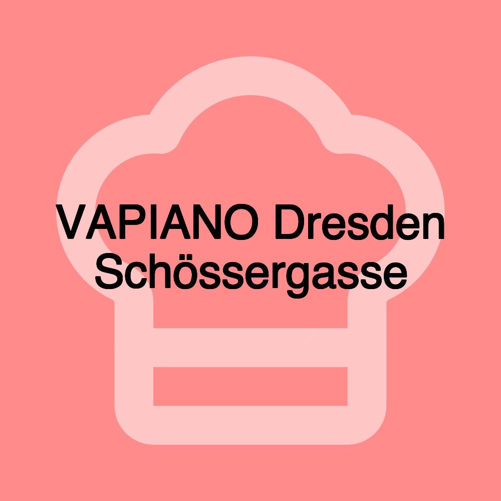 VAPIANO Dresden Schössergasse