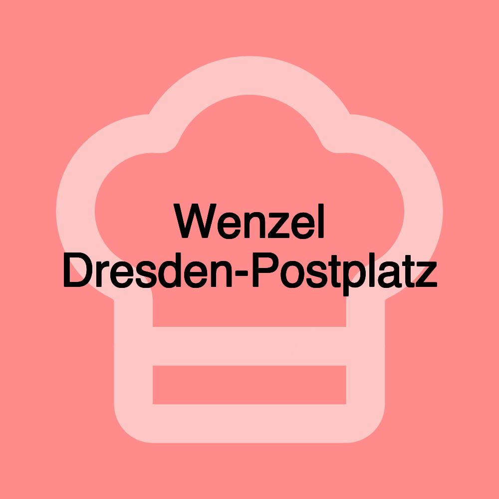 Wenzel Dresden-Postplatz