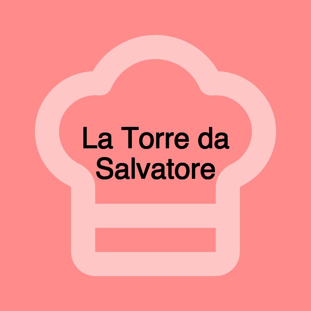 La Torre da Salvatore