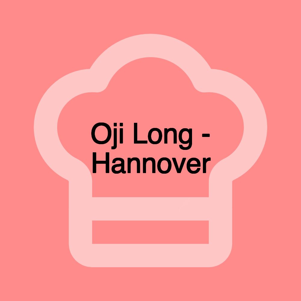 Oji Long - Hannover