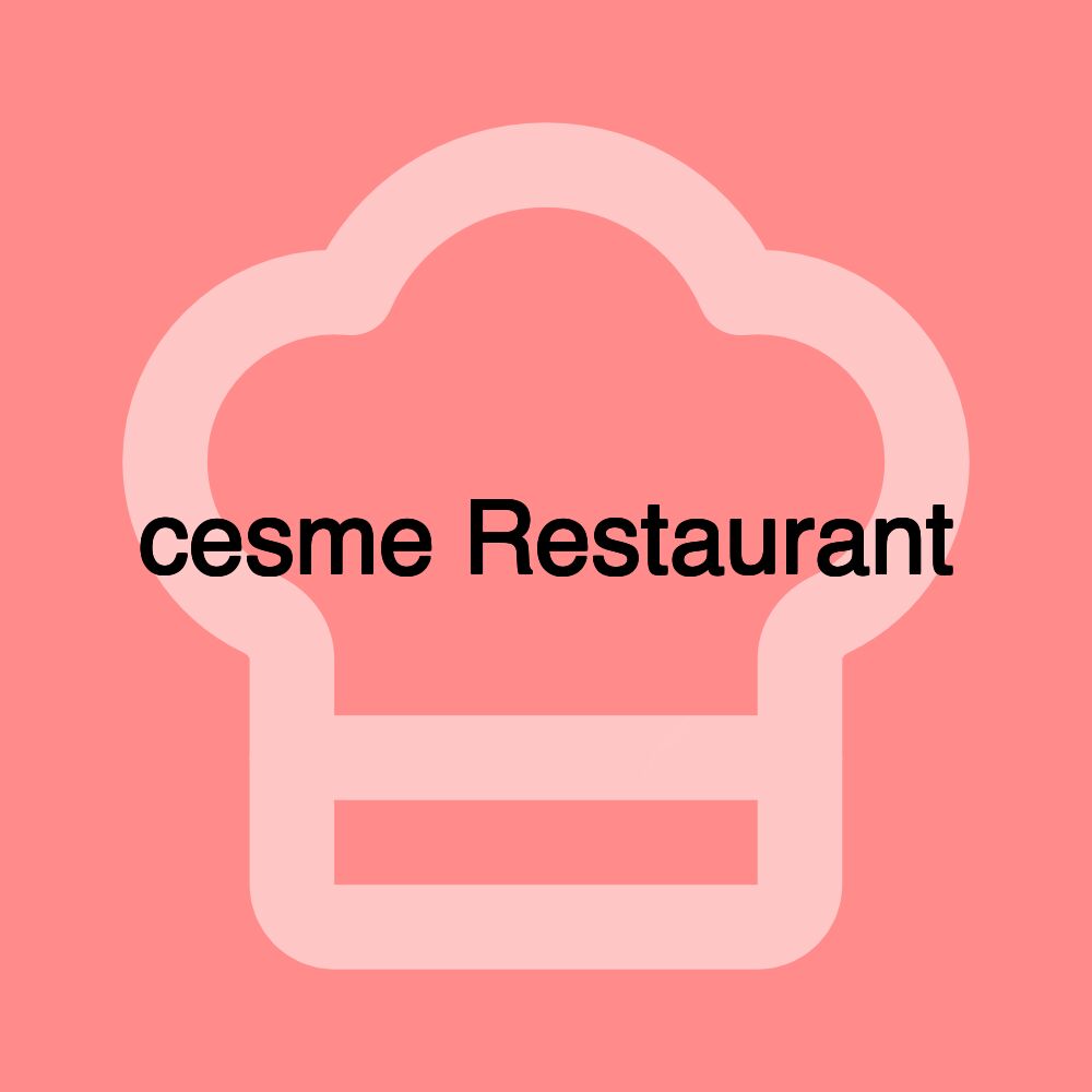 cesme Restaurant