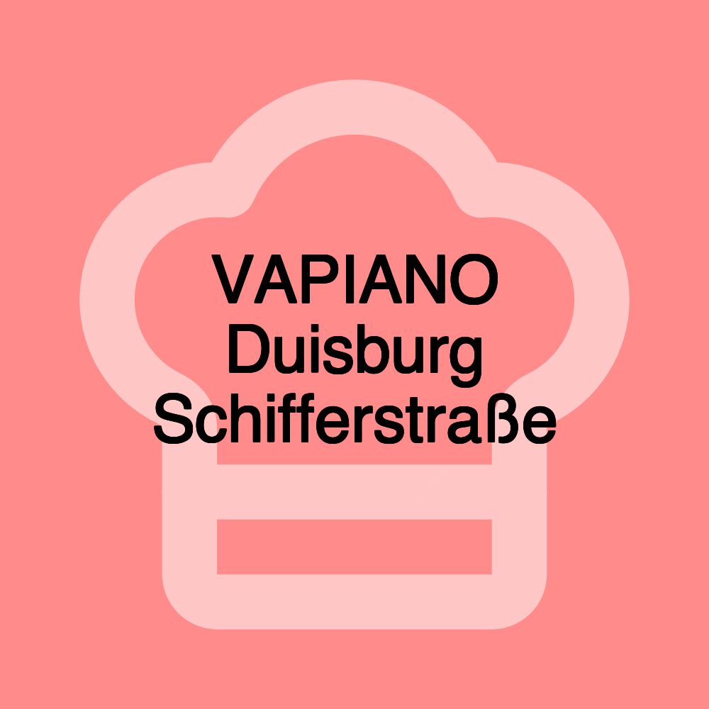 VAPIANO Duisburg Schifferstraße