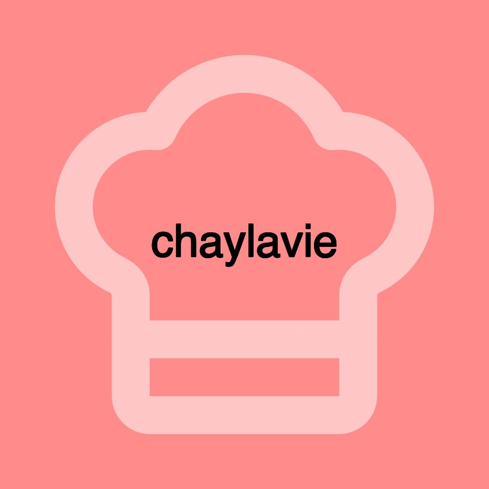 chaylavie