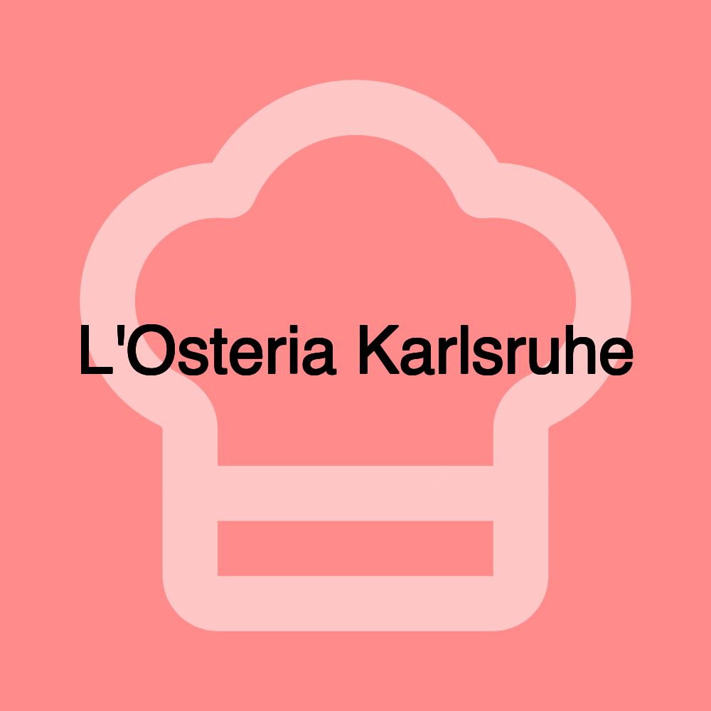 L'Osteria Karlsruhe