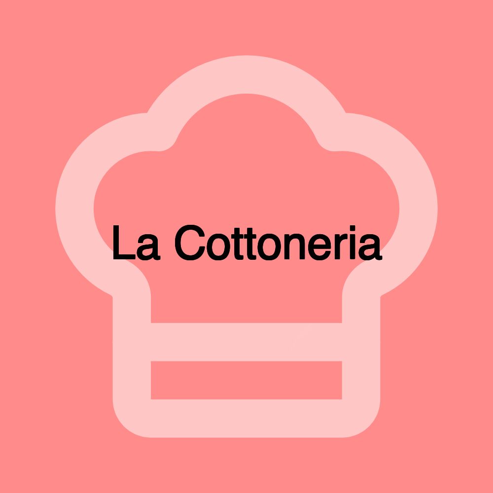 La Cottoneria
