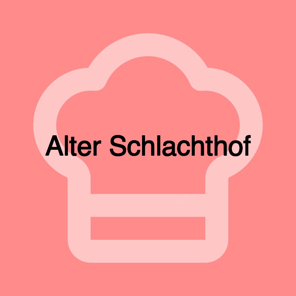 Alter Schlachthof