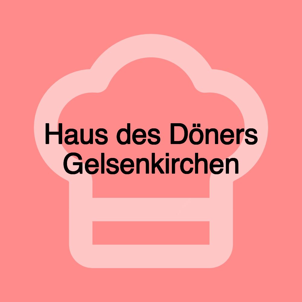 Haus des Döners Gelsenkirchen