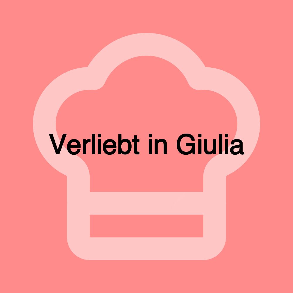 Verliebt in Giulia
