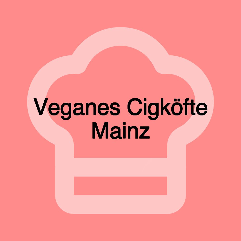 Veganes Cigköfte Mainz
