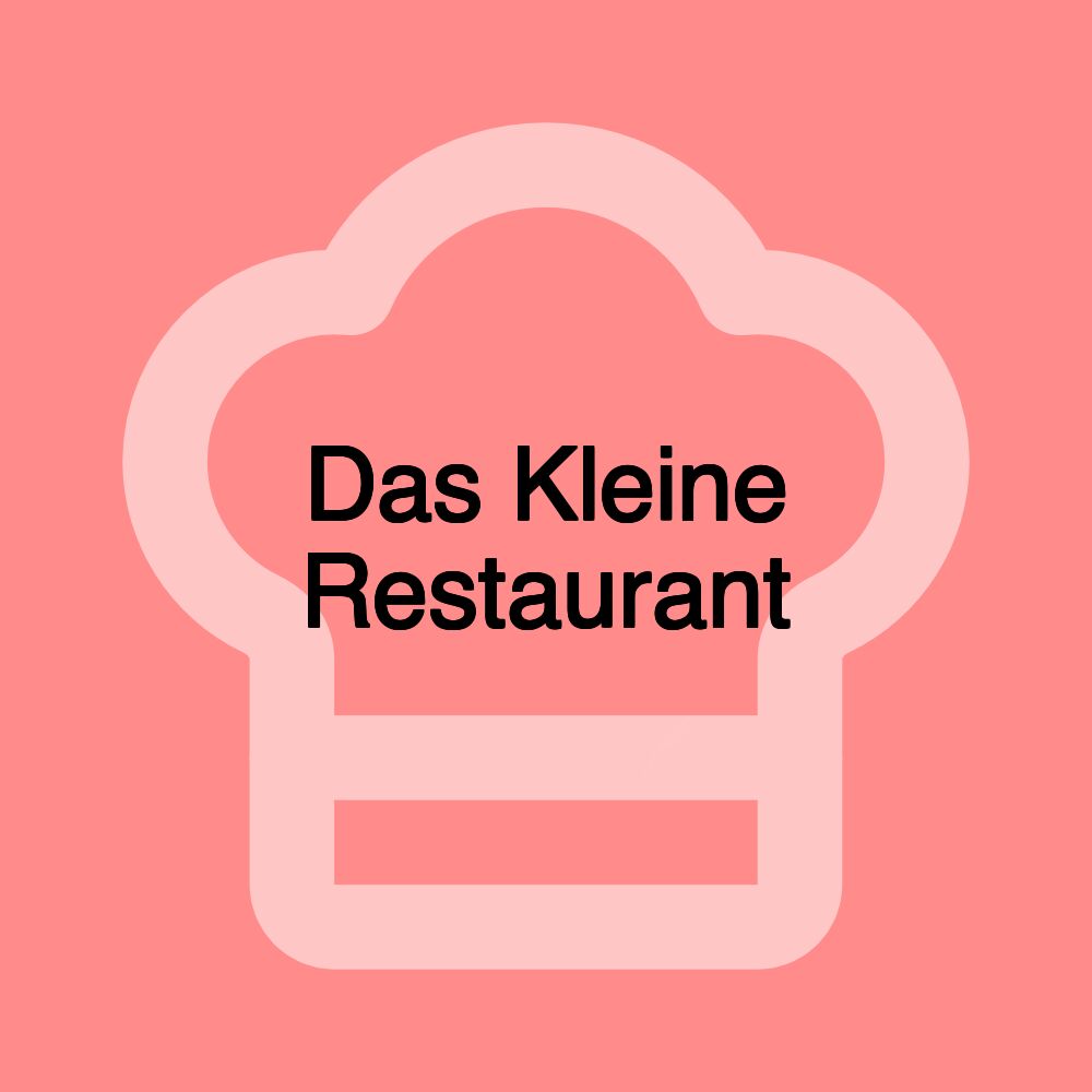 Das Kleine Restaurant