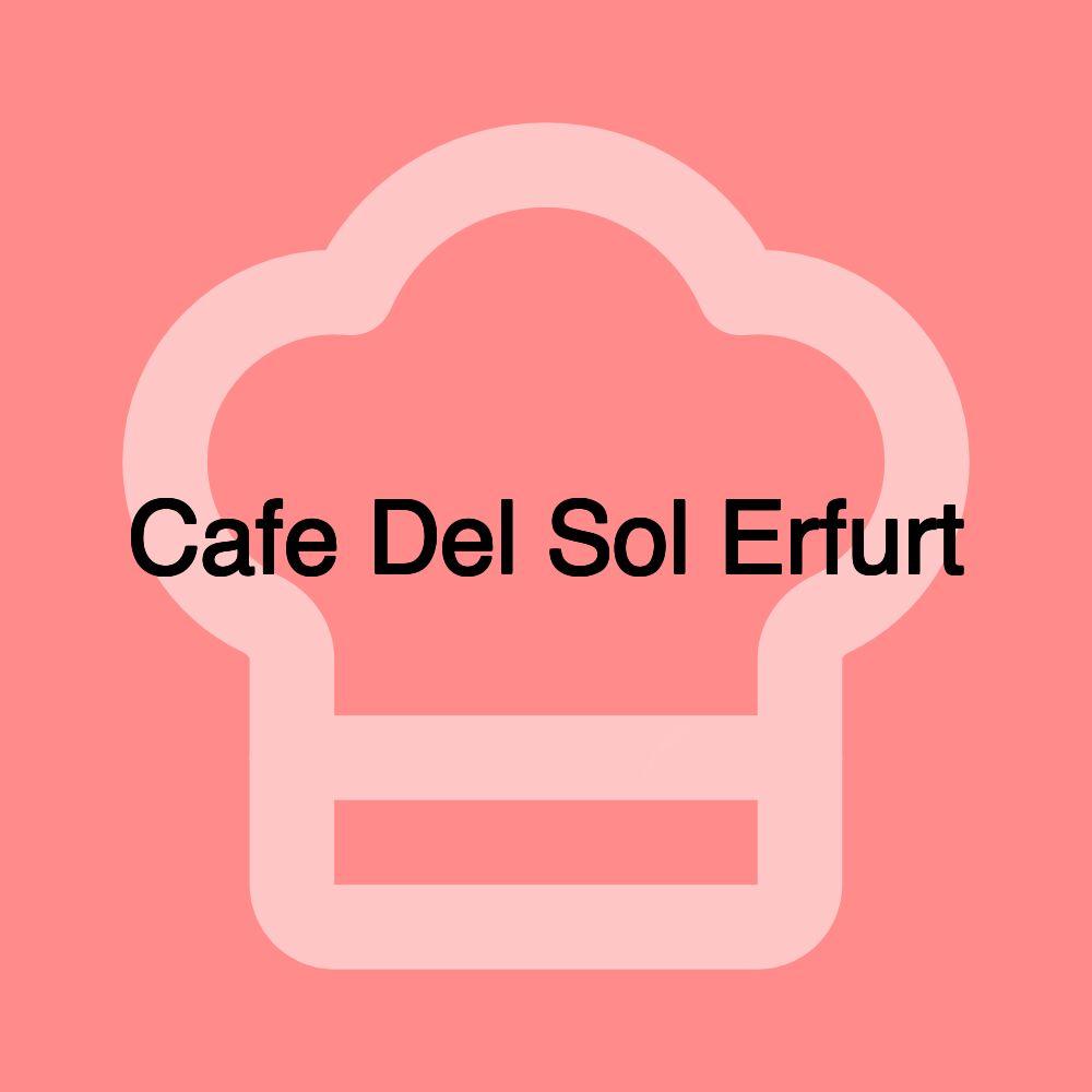 Cafe Del Sol Erfurt
