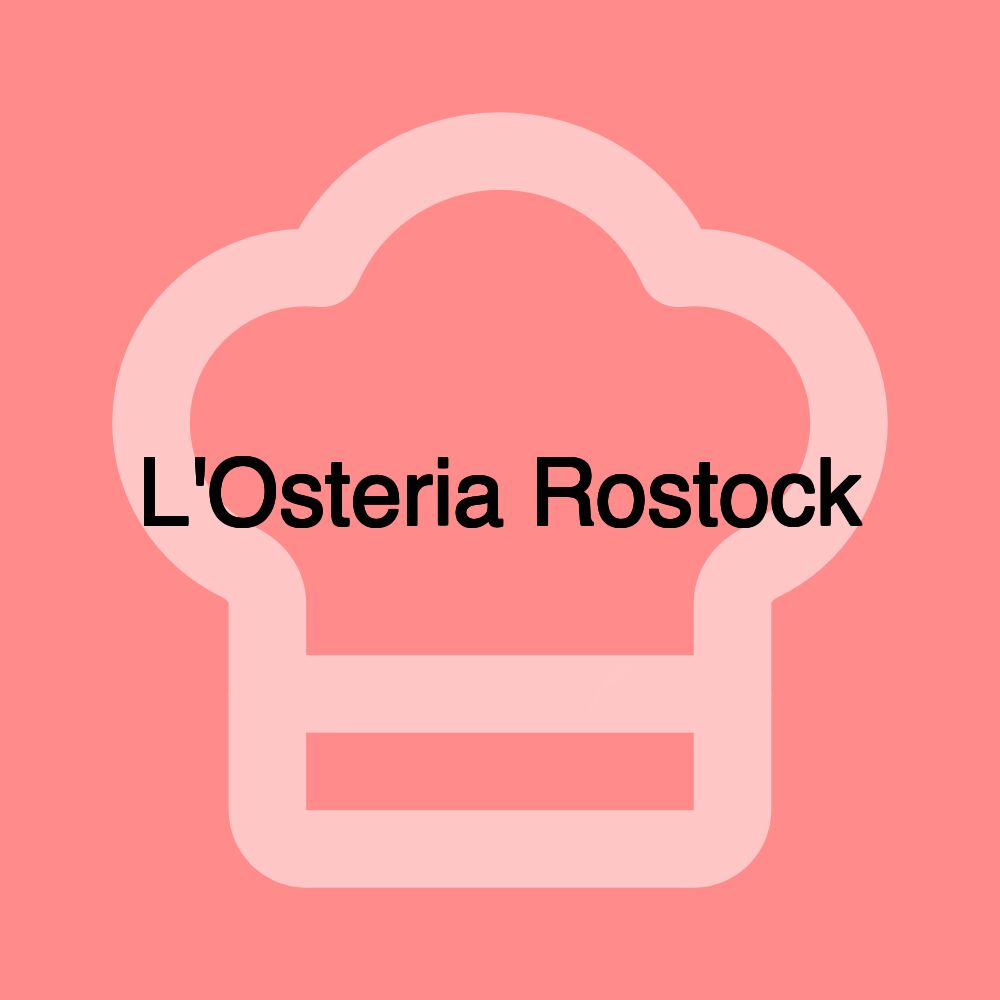 L'Osteria Rostock