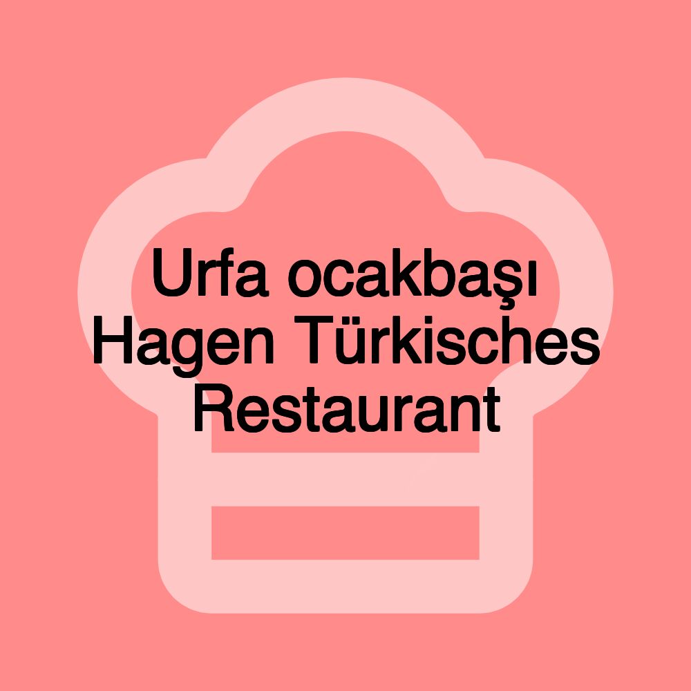 Urfa ocakbaşı Hagen Türkisches Restaurant