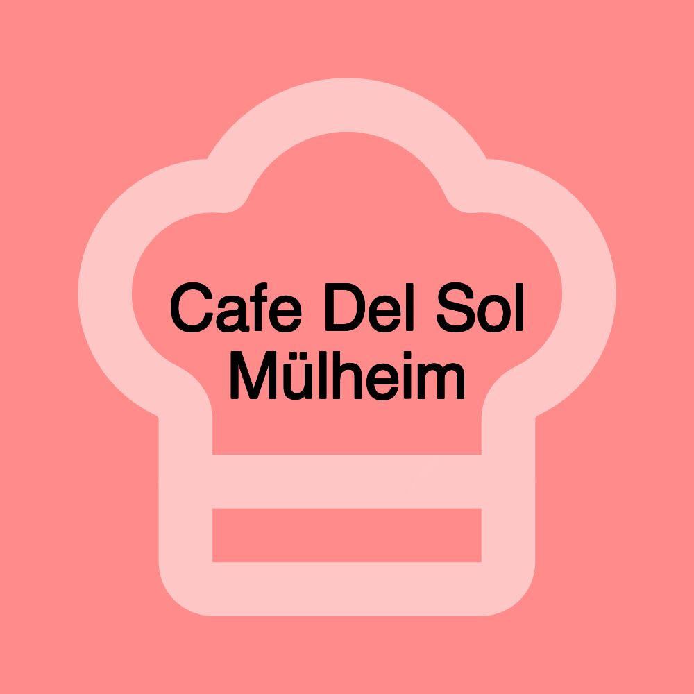 Cafe Del Sol Mülheim