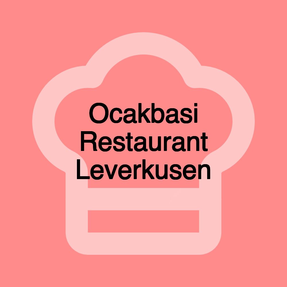 Ocakbasi Restaurant Leverkusen