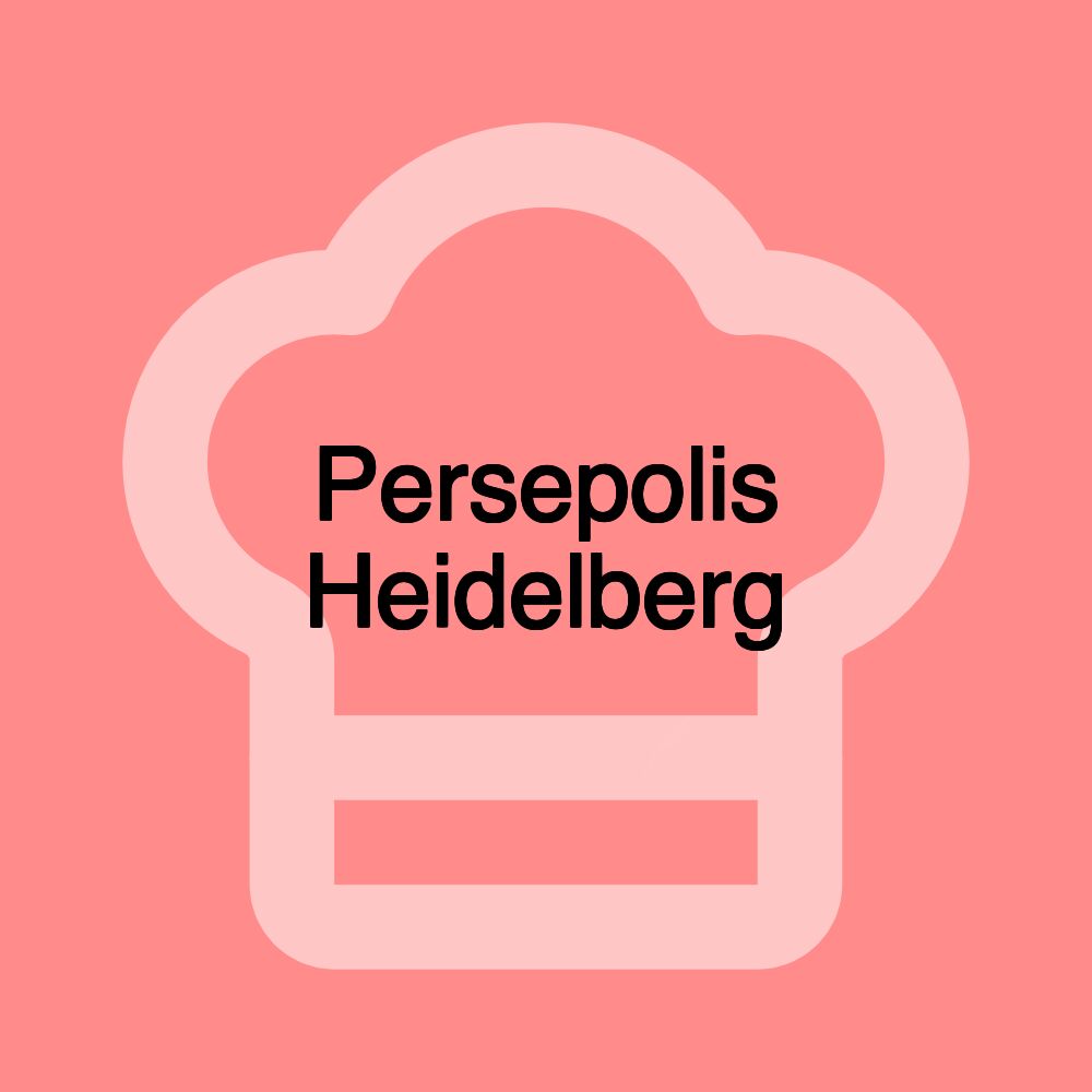 Persepolis Heidelberg
