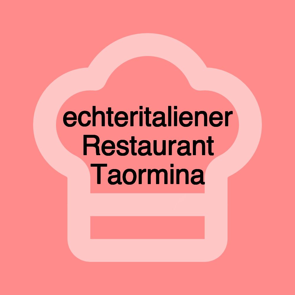 echteritaliener Restaurant Taormina