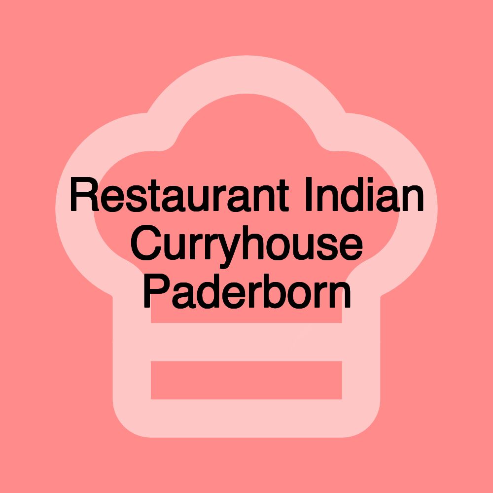Restaurant Indian Curryhouse Paderborn