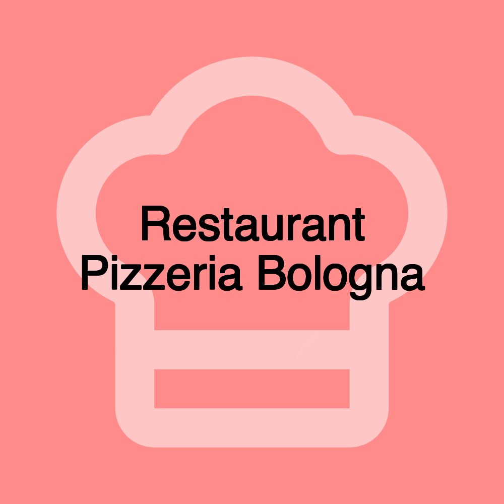 Restaurant Pizzeria Bologna