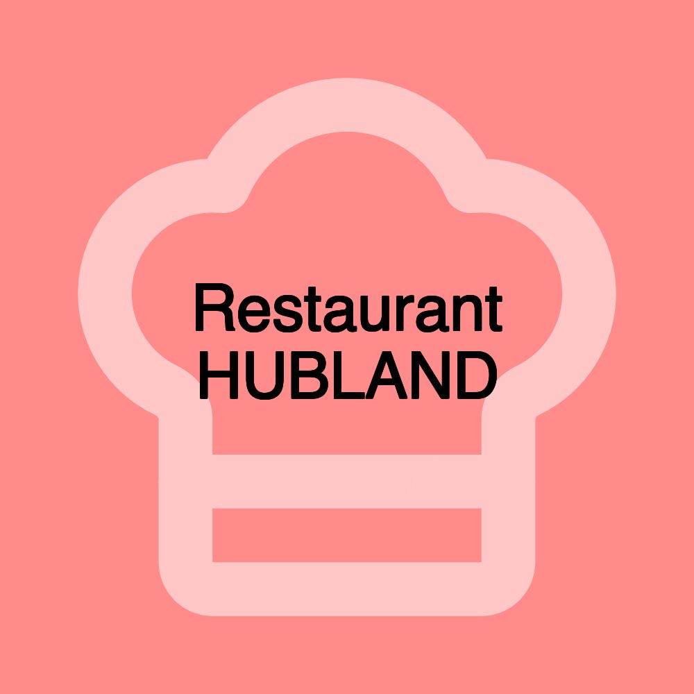 Restaurant HUBLAND