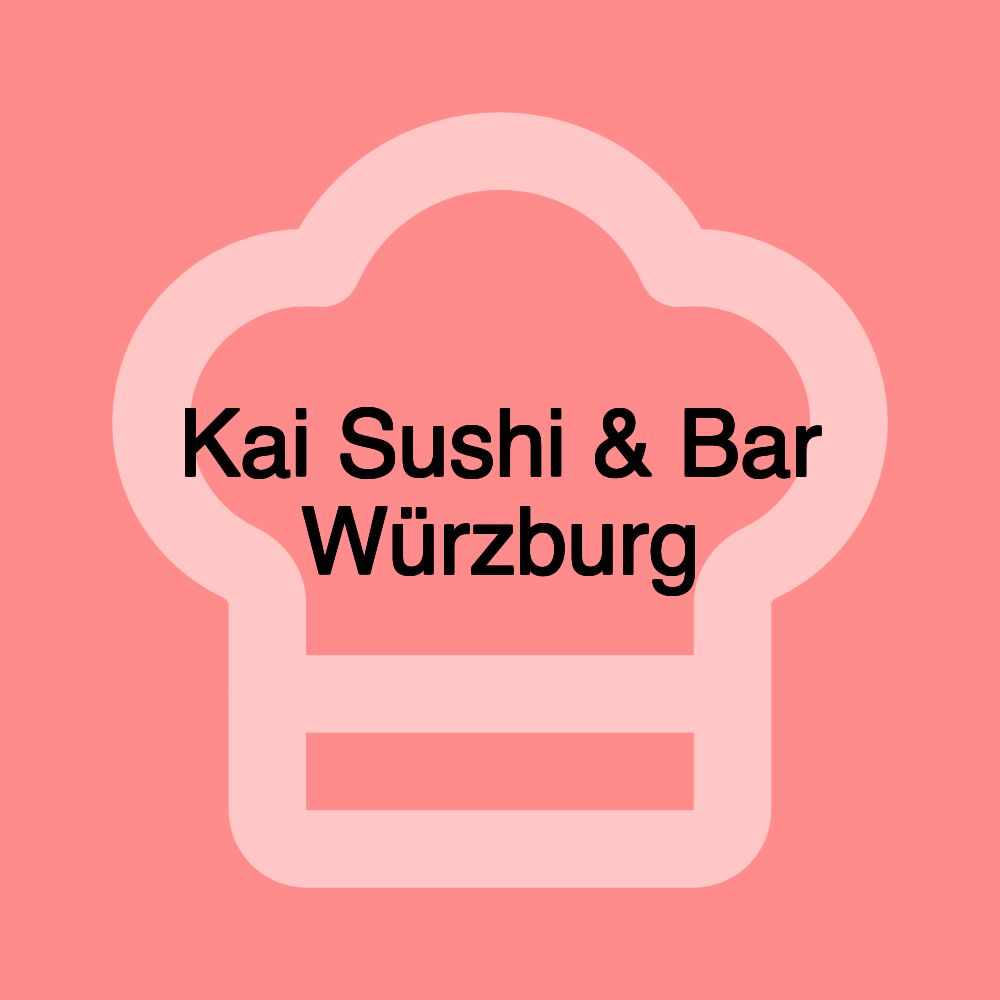 Kai Sushi & Bar Würzburg