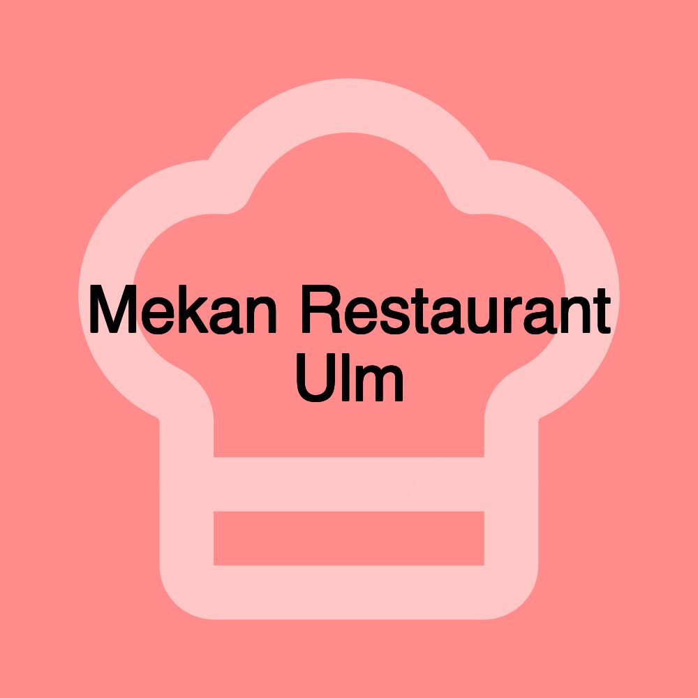 Mekan Restaurant Ulm