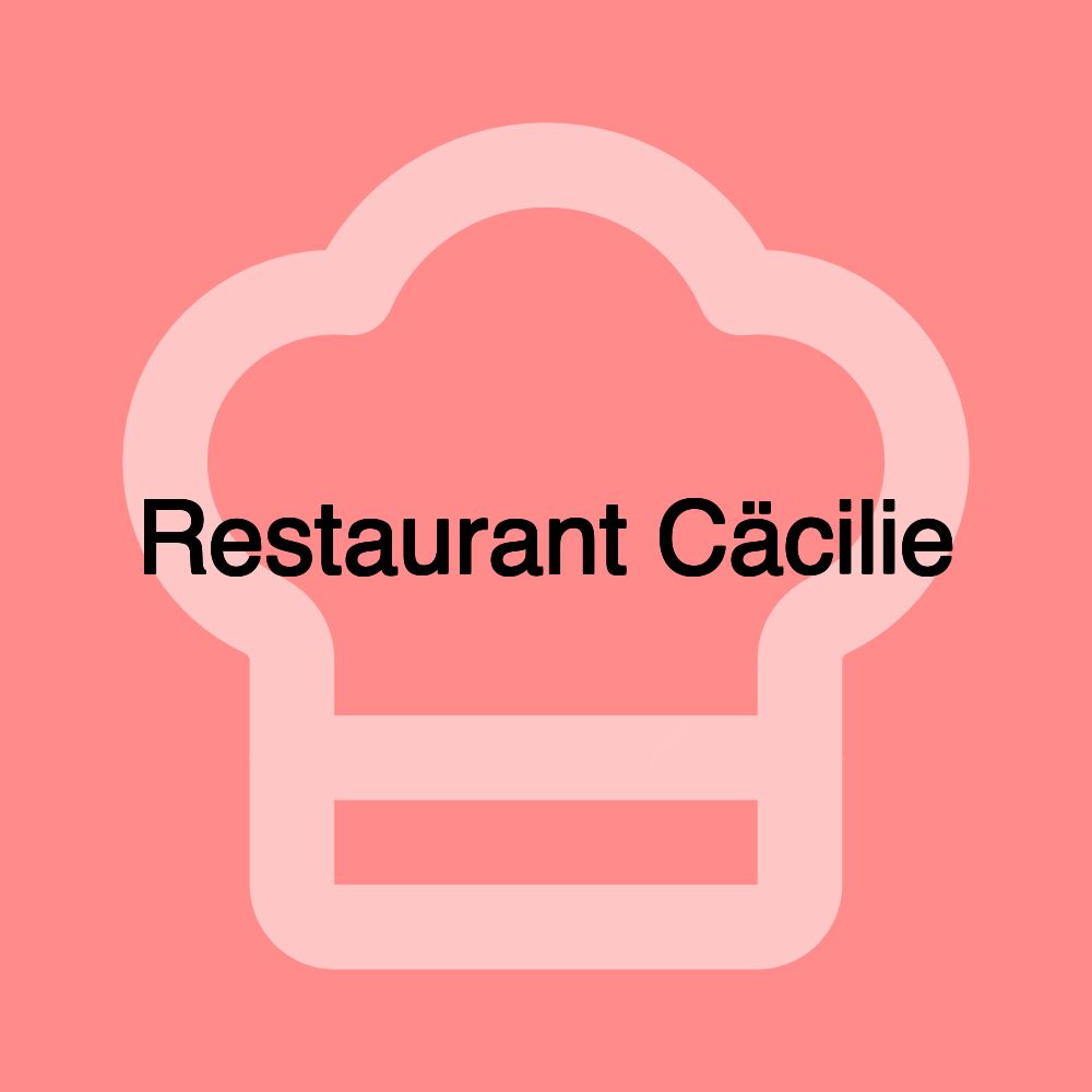 Restaurant Cäcilie