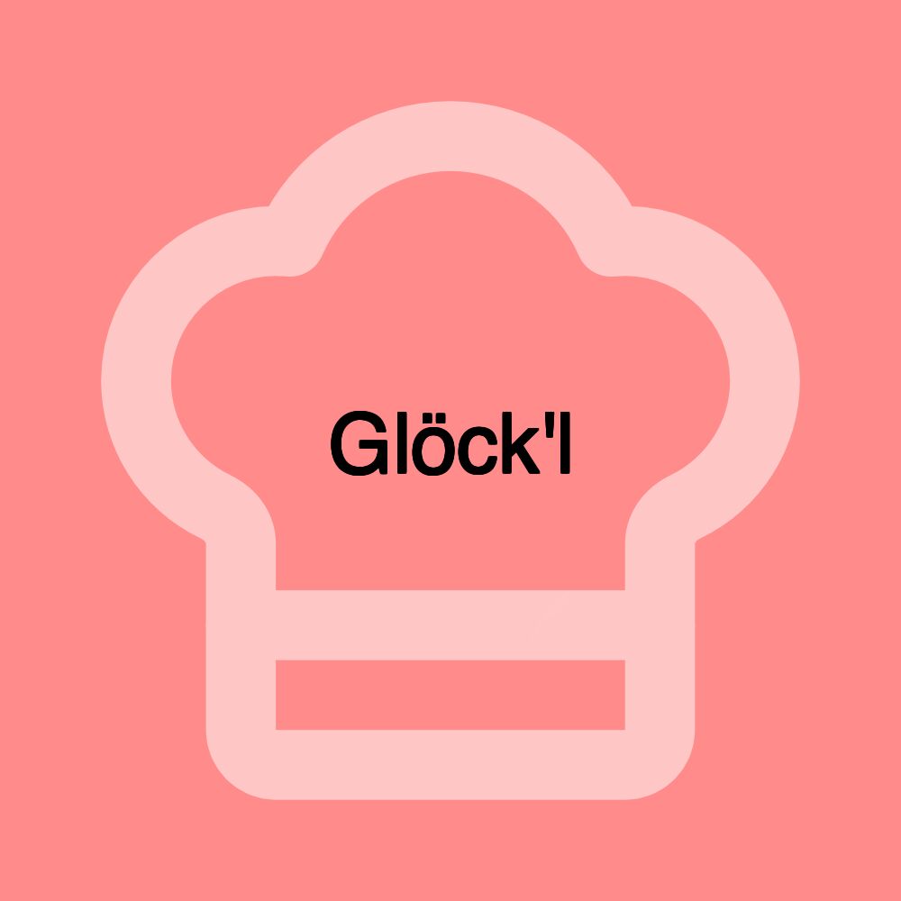 Glöck'l