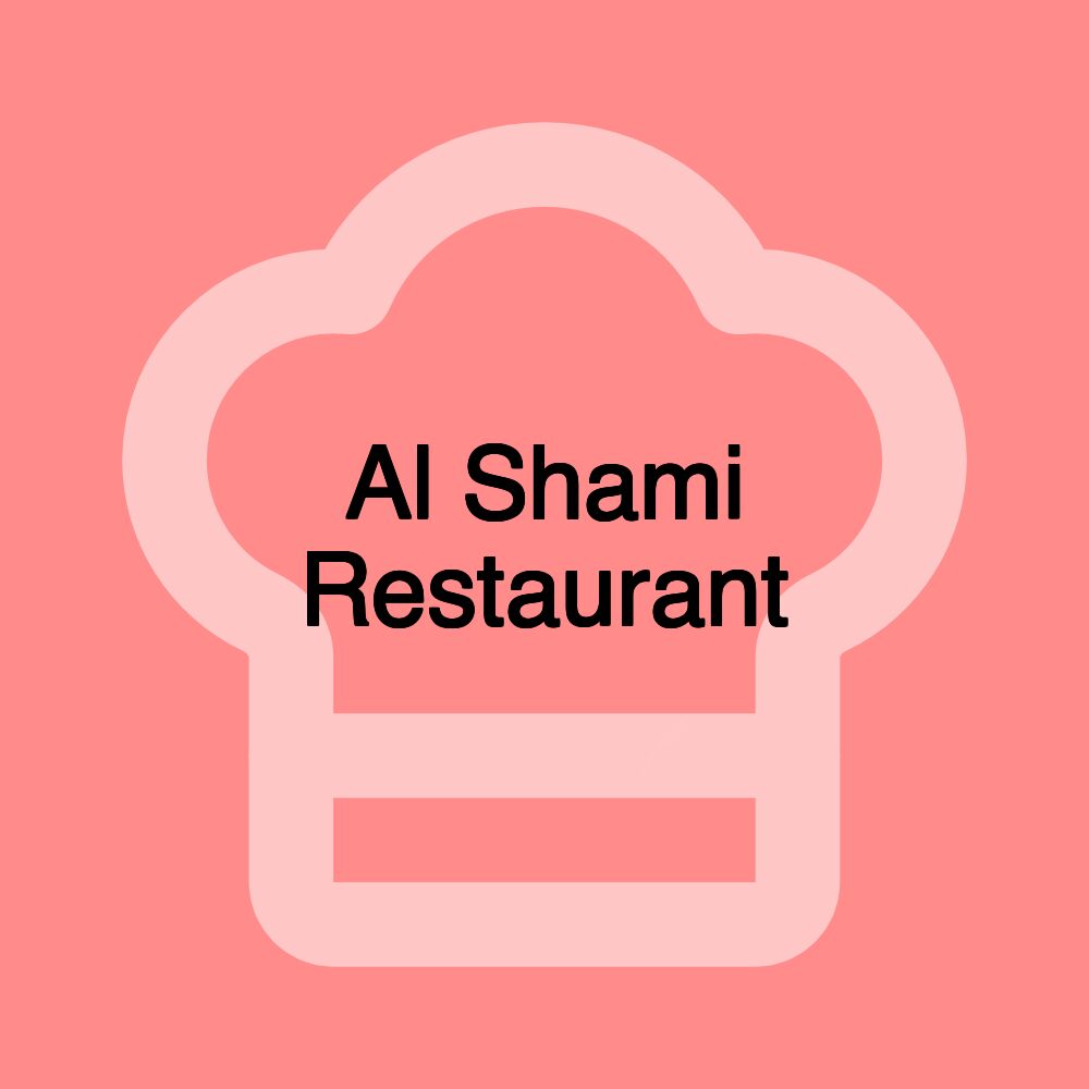 Al Shami Restaurant