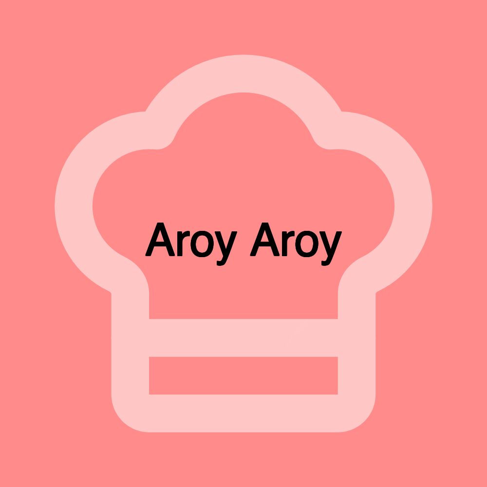Aroy Aroy