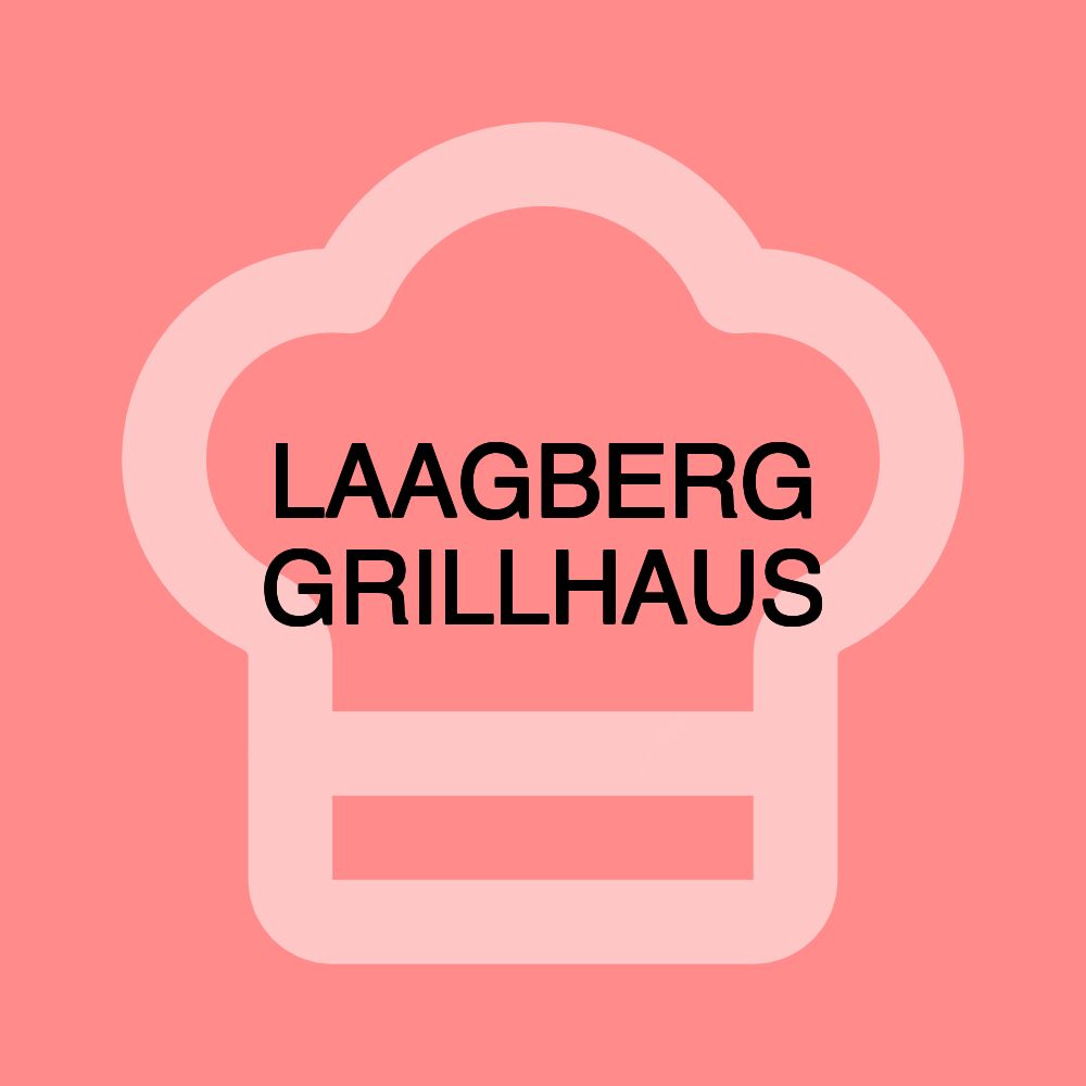 LAAGBERG GRILLHAUS