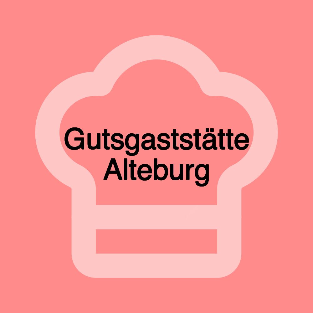 Gutsgaststätte Alteburg