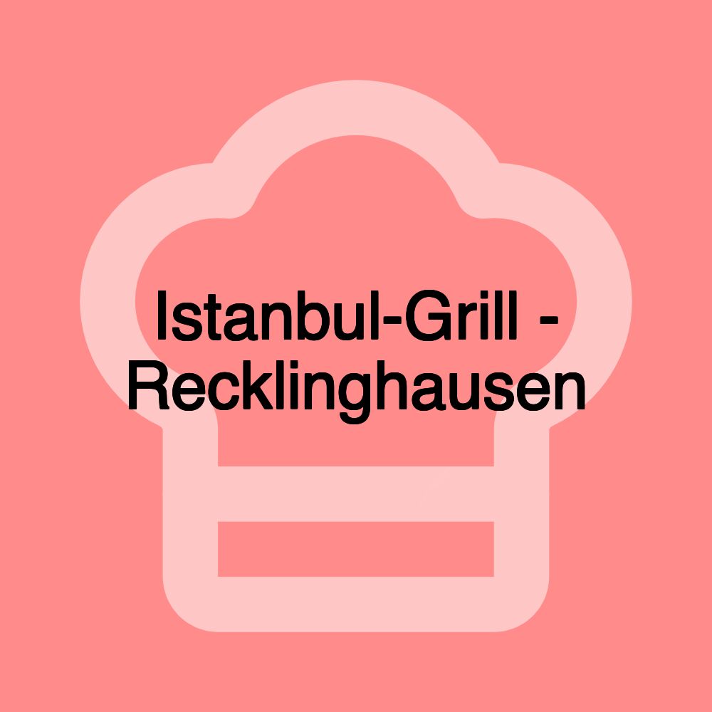 Istanbul-Grill - Recklinghausen